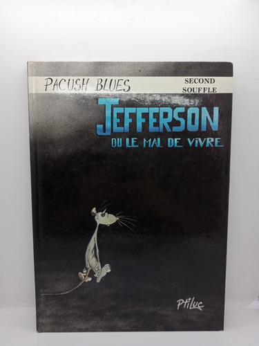 Jefferson O El Mal De Vivir - Pacush Blues - Novela Gráfica