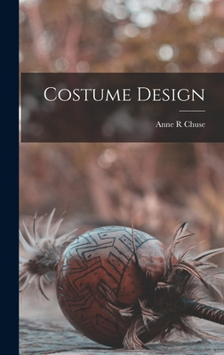 Libro Costume Design - Chuse, Anne R.