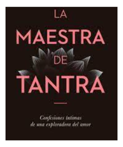 Libro Fisico La Maestra De Tantra. Diana Prem Shakti