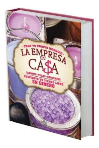 Libro  La Empresa En Casa - Jabones Velas  Souvenirs - Daly