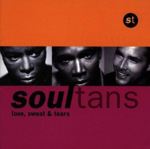Cd Soultans - Love Sweat & Tears
