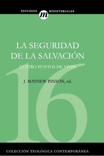Libro La Seguridad De La Salvación (colección Teológi Lco3