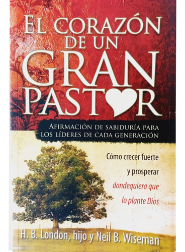 El Corazon De Un Gran Pastor