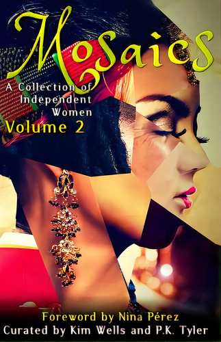 Mosaics Volume 2, De Tyler, P. K.. Editorial Createspace, Tapa Blanda En Inglés