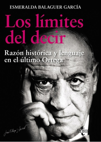 Los Limites Del Decir, De Balaguer Garcia, Esmeralda. Editorial Tecnos, Tapa Blanda En Español