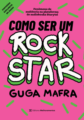 Como Ser um Rockstar, de Mafra, Guga. Editora Melhoramentos Ltda., capa mole em português, 2021