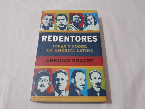 Redentores Ideas Y Poder En America Latina E Krauze Debate  