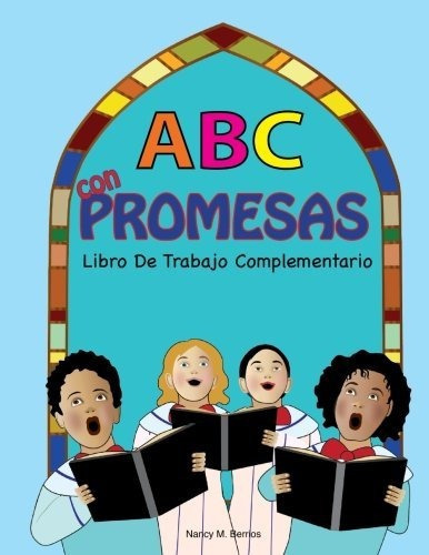 Abc Con Promesas: Libro De Trabajo Complementario (spanish E