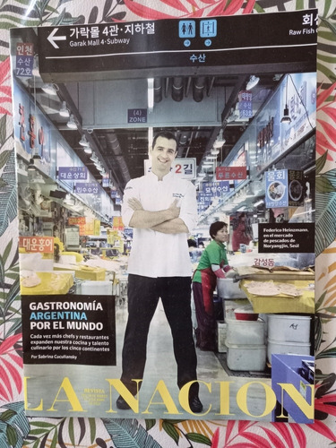 Revista La Nación Gastronomía Argentina Por El Mundo 