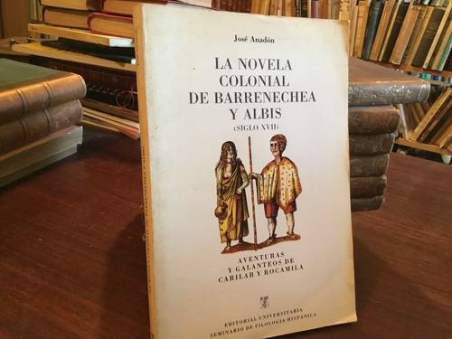 Novela Colonial Barrenechea Albis Galanteos Carilab Rocamila