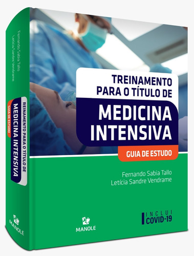Treinamento para o Título de Medicina Intensiva: Guia de Estudo, de Tallo, Fernando Sabia. Editora Manole LTDA, capa mole em português, 2021
