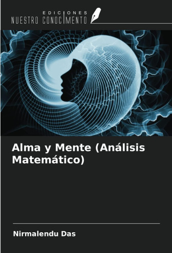 Libro: Alma Y Mente (análisis Matemático) (spanish Edition)