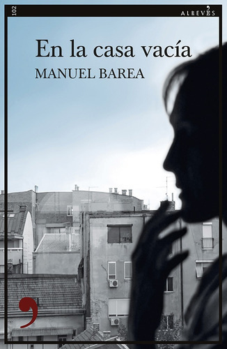 En La Casa Vacía, De Manuel Barea. Editorial Alrevés, Tapa Blanda En Español, 2020