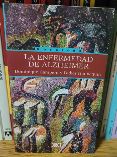 La Enfermedad De Alzheimer. D. Campion / D. Hannequin 