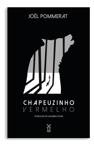 Chapeuzinho Vermelho, de Pommerat, Joël. Editorial Editora Moinhos Ltda, capa mole em português, 2018