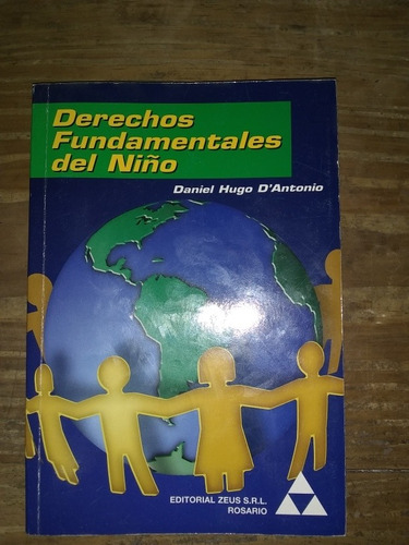 Derechos Fundamentales Del Niño - Daniel H. D' Antonio. Zeus