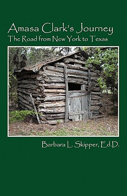 Libro Amasa Clark's Journey: The Road From New York To Te...