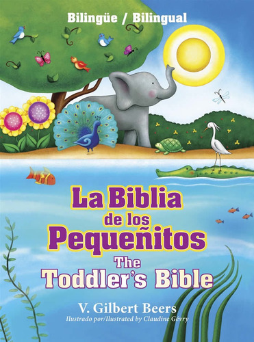 La Biblia De Los Pequeñitos, Bilingue - Tapa Dura
