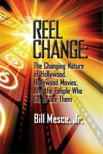 Reel Change, De Jr Bill Mesce. Editorial Bearmanor Media, Tapa Blanda En Inglés