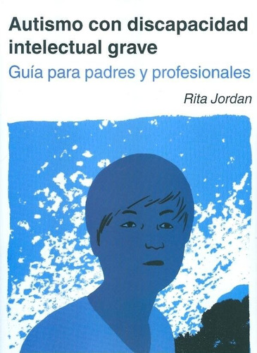 Libro Autismo Con Discapacidad Intelectual Grave - Jordan...