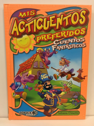 Mis Anticuentos Preferidos Cuentos Fantasticos, De Vv. Aa.. Editorial Latinbooks, Tapa Blanda En Español