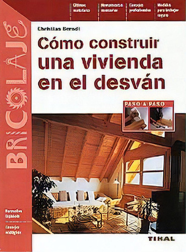 Cãâ³mo Construir Una Vivivienda En El Desvãâ¡n, De Berndt, Christian. Editorial Tikal, Tapa Blanda En Español