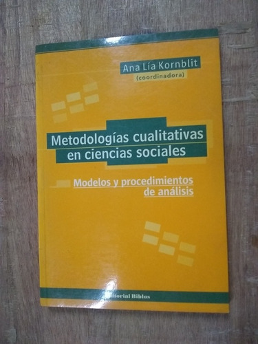 Metodologías Cualitativas En Cc Ss. Kornblit (2004/206 Pag.)