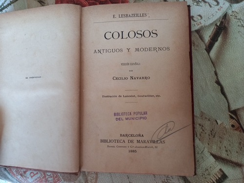 Colosos Antiguos Y Modernos E Lesbazeilles 1885 (Usado)