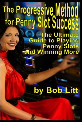 Libro The Progressive Method For Penny Slot Success: The ...