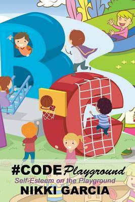 Libro #codeplayground : Self-esteem On The Playground - N...