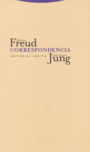 Correspondencia. Sigmund Freud - Carl Gustav Jung