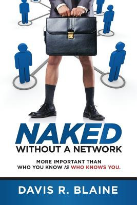 Libro Naked Without A Network: More Important Than Who Yo...