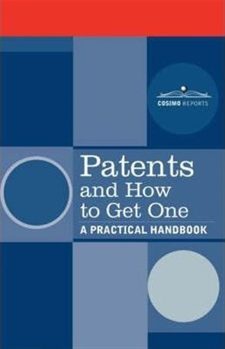 Patents And How To Get One - U S Department Of Commerce (...