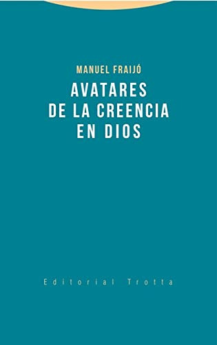 Avatares De La Creencia En Dios