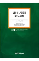 Comprar Legislacion Notarial 2022 4ãâª Ed, De Ana Fernandez Tresguerres., Vol. 1. Editorial Aranzadi, Tapa Blanda, 4.ª Edición, 2022 En Español, 2022