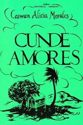 Libro Cundeamores - Carmen Alicia Morales
