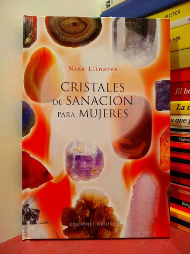 Cristales De Sanación Para Mujeres - Nina Llinares