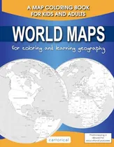 Comprar Mapas Del Mundo Para Colorear Y Aprender Geografía: Un Mapa 
