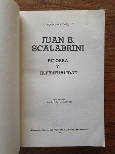 Juan Bautista Scalabrini, Su Obra Y Espiritualidad (Usado)
