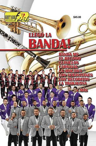 Revista Guitarra Fácil  No.470  Llegó La Banda