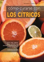 Comprar Cómo Curarse Con Los Cítricos