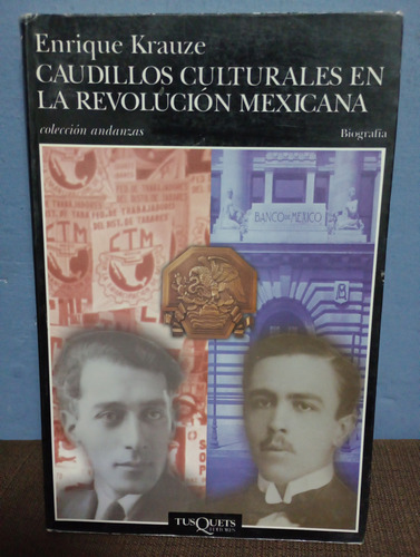 Caudillos Culturales En La Revolución Mexicana 
