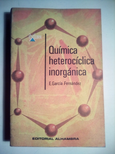 Química Heterociclica Inorgánica, E. García Fernández 1973