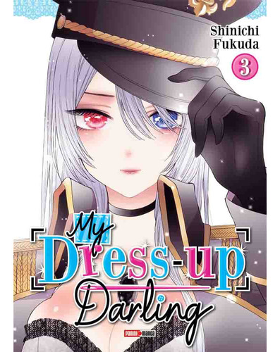 My Dress Up Darling: My Dress Up Darling, De Shinichi Fukuda. Serie Sono Bisque Doll Wa Koi Wo Suru Editorial Panini, Tapa Blanda, Edición Panini En Español, 2023