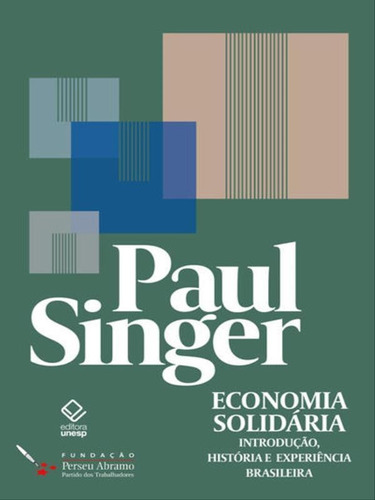 Economía Solidaria: Introdução, História E Experiência Brasileira, De Singer, Paul. Editora Unesp, Capa Mole Em Português