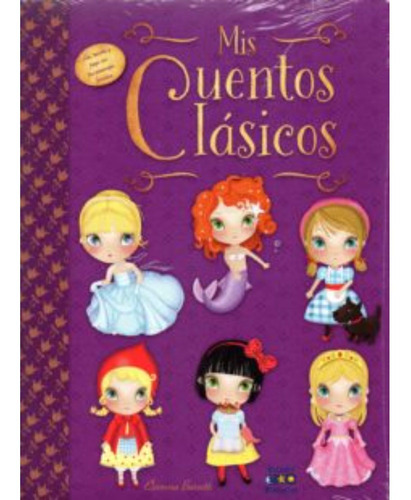 Mis Cuentos Clasicos . Mi Primer Libro De