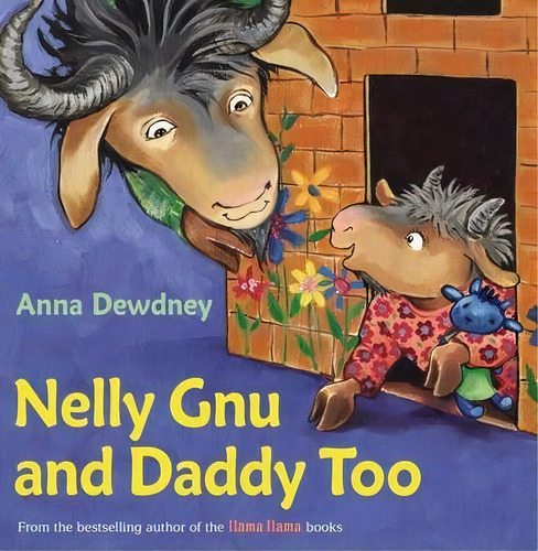 Nelly Gnu And Daddy Too, De Anna Dewdney. Editorial Penguin Putnam Inc, Tapa Dura En Inglés