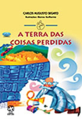 Terra Das Coisas Perdidas, A - Atual