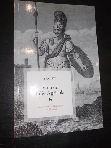 Vida De Julio Agrícola - Tácito - Ed. Gredos.