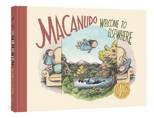 Macanudo: Welcome To Elsewhere: Welcome To Elsewhere (. Ew07